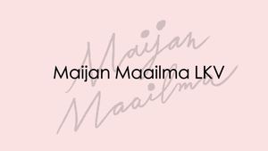 Maijan Maailma LKV